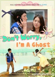 Don’t Worry I’m a Ghost (2012) ตอนที่ 1-7 ซับไทย