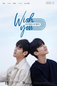 WISH YOU : Your Melody In My Heart (2020) ตอนที่ 1-8 ซับไทย