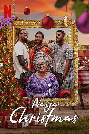 ดูซีรีย์ A Naija Christmas (2021) คริสต์มาสไนจีเรีย ซับไทย HD เต็มเรื่อง ดูฟรี