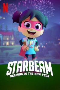ดูซีรีย์ StarBeam Beaming in the New Year (2021) สตาร์บีม สาวน้อยมหัศจรรย์ เปล่งประกายสู่ปีใหม่ ซับไทย HD เต็มเรื่อง ดูฟรี