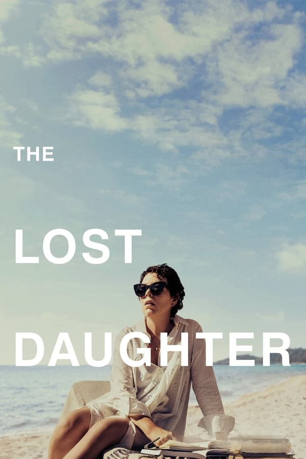 ดูซีรีย์ The Lost Daughter (2021) ลูกสาวที่สาบสูญ พากย์ไทย เต็มเรื่อง ดูฟรี