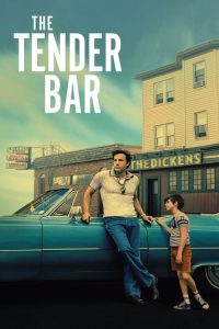 ดูซีรีย์ The Tender Bar (2021) สู่ฝันวันรัก ซับไทย เต็มเรื่อง ดูฟรี