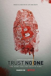 ดูซีรีย์ Trust No One: The Hunt for the Crypto King (2022) ล่าราชาคริปโต พากย์ไทย HD เต็มเรื่อง ดูฟรี